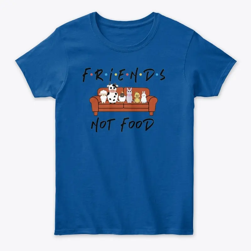 Friends Not Food